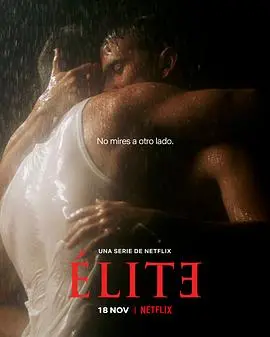 《名校风暴第六季》：欲望、秘密与背叛升级！西班牙贵族校园再掀风暴，谁将全身而退？